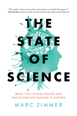 Cover of The State of Science: What the Future Holds and the Scientists Making It Happen