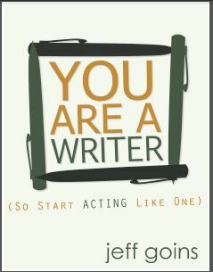 Cover of You Are A Writer (So Start Acting Like One)